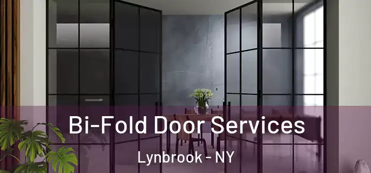  Bi-Fold Door Services Lynbrook - NY