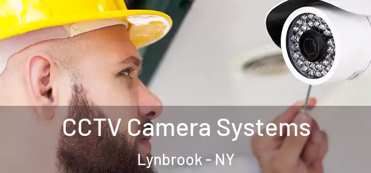  CCTV Camera Systems Lynbrook - NY