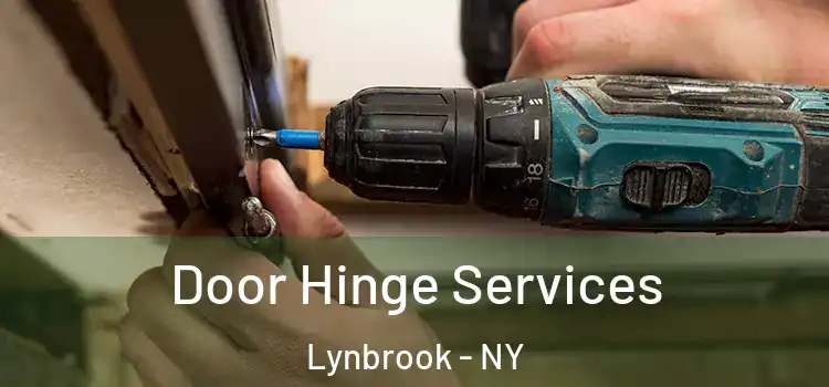 Door Hinge Services Lynbrook - NY
