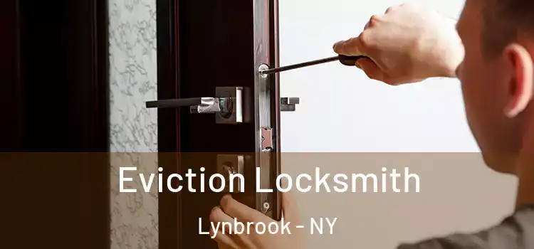 Eviction Locksmith Lynbrook - NY
