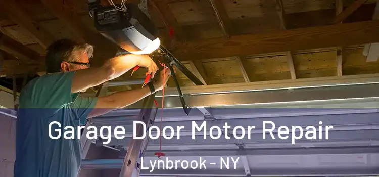  Garage Door Motor Repair Lynbrook - NY
