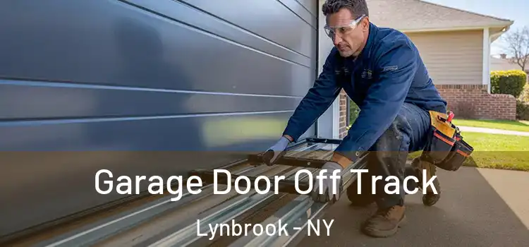  Garage Door Off Track Lynbrook - NY