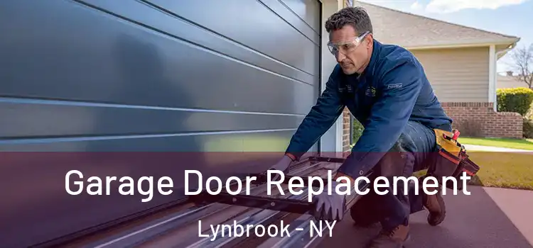  Garage Door Replacement Lynbrook - NY