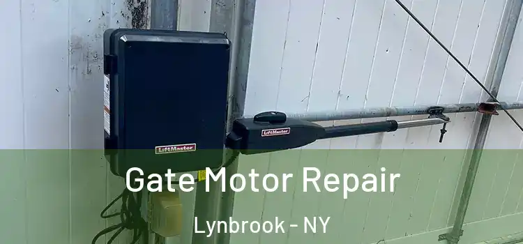  Gate Motor Repair Lynbrook - NY