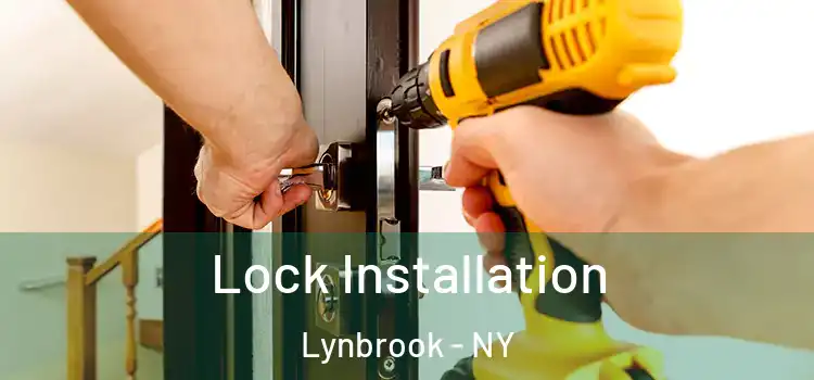  Lock Installation Lynbrook - NY