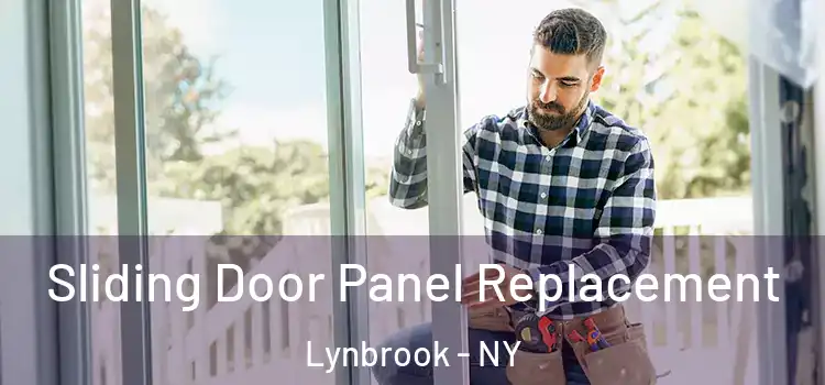  Sliding Door Panel Replacement Lynbrook - NY