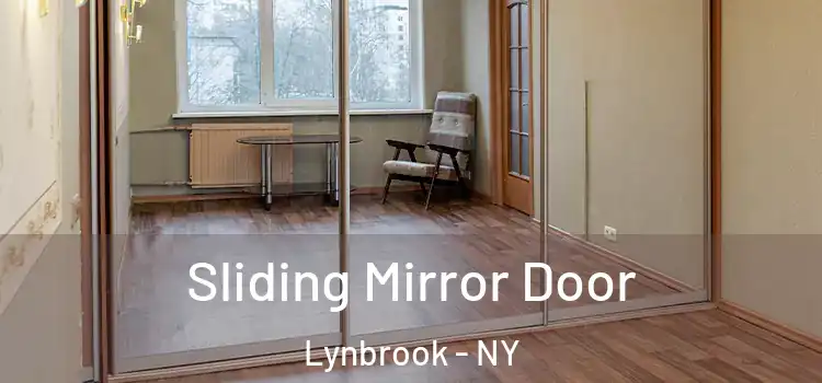  Sliding Mirror Door Lynbrook - NY