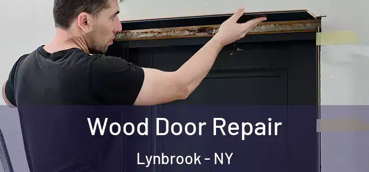 Wood Door Repair Lynbrook - NY